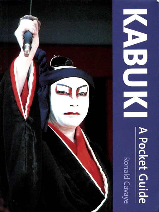 Title details for Kabuki a Pocket Guide by Ronald Cavaye - Available